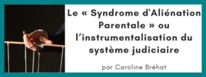 Syndrome aliénation parentale