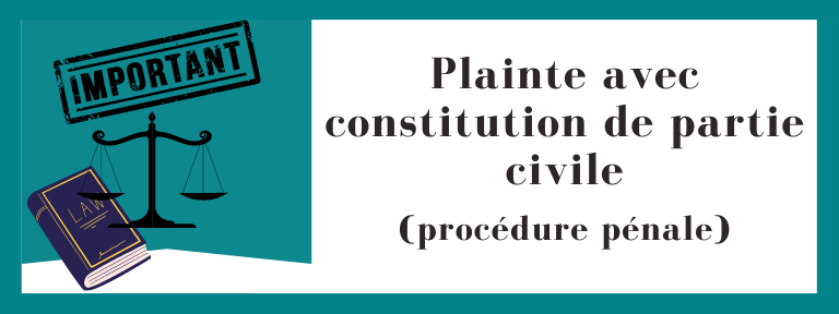 Plainte avec constitution de partie civile (procédure pénale)