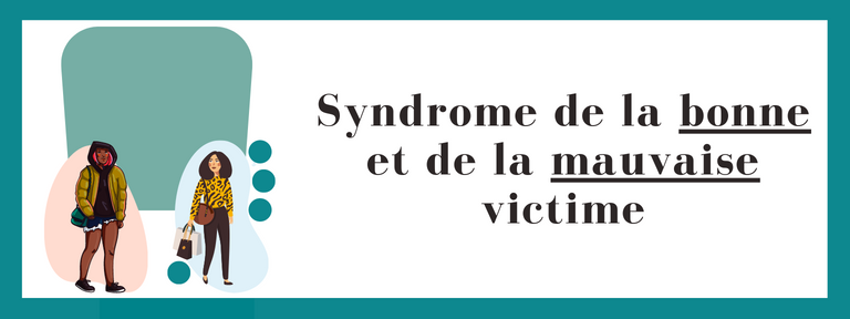 Syndrome de la bonne et de la mauvaise victime