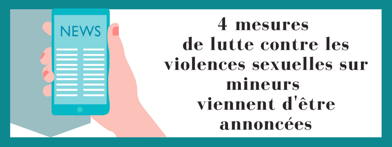 4 mesures gouvernementales de lutte contre les violences sexuelles