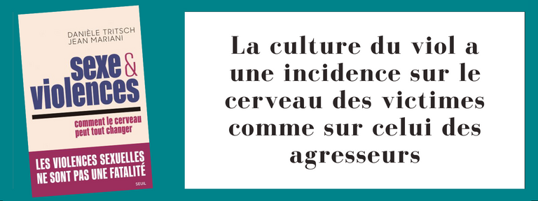 La culture du viol a une incidence sur le cerveau des victimes comme sur celui des agresseurs