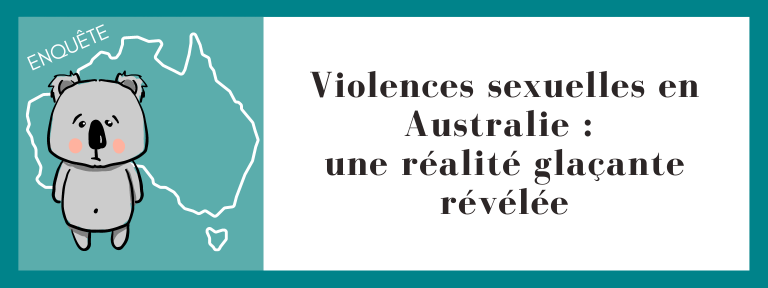 Violences sexuelles en Australie : une réalité glaçante révélée