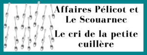 Affaires Pélicot et Le Scouarnec : Le cri de la petite cuillère