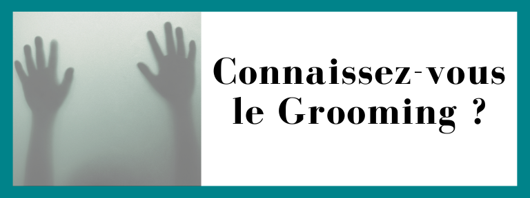 Connaissez-vous le Grooming ?