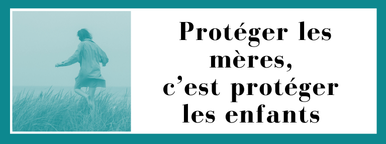Protéger les mères, c’est protéger les enfants